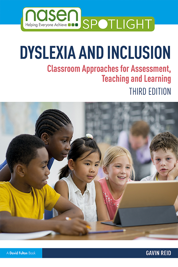 Dyslexia and Inclusion: Classroom Approaches for Assessment, Teaching and Learning (3rd Edition)