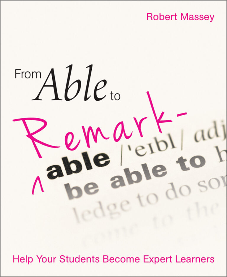 From Able to Remarkable: Help Your Students Become Expert Learners