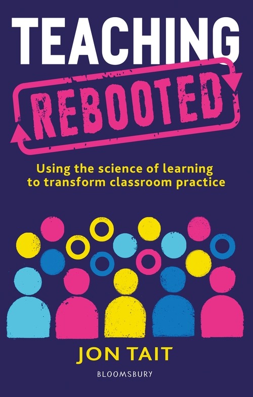 The cover of 'teaching rebooted'. It has colourful stylized people on it.