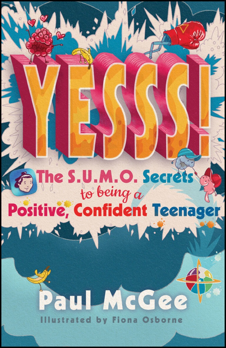 YESSS: The Sumo Secrets to being a Positive, Confident Teenager