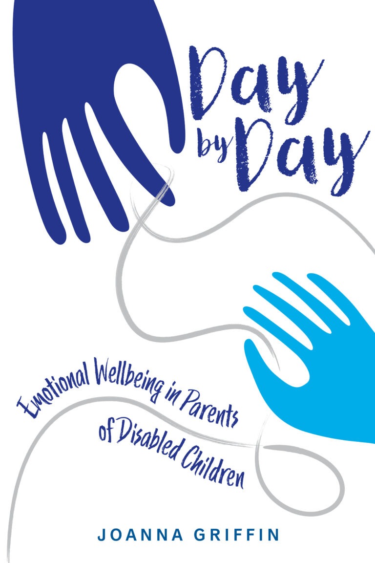 Day By Day: Emotional Wellbeing in Parents of Disabled Children