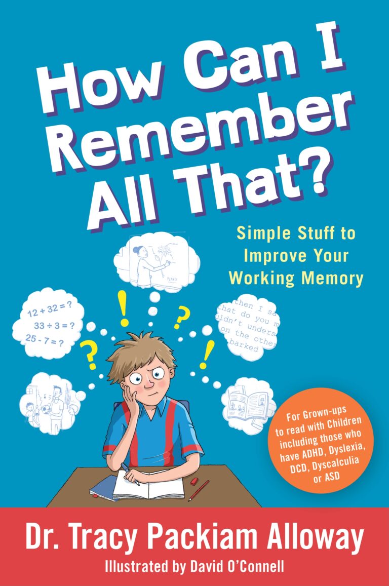 How Can I Remember All That? Simple Stuff To Improve Your Working Memory