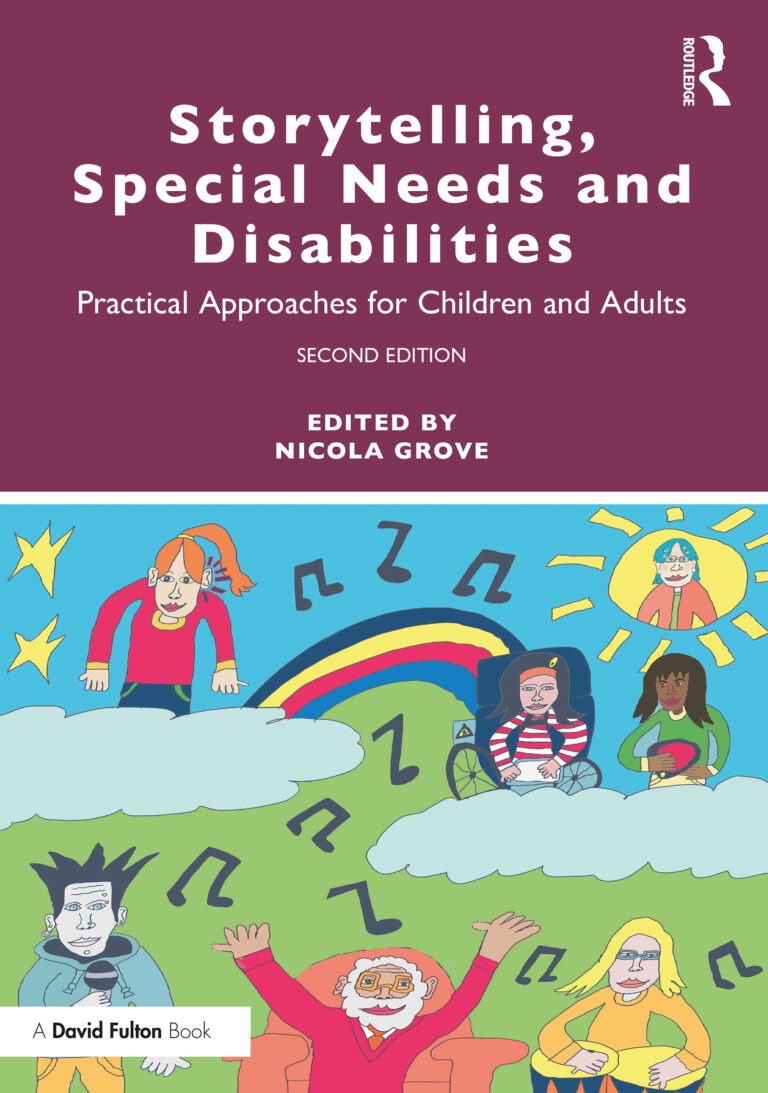 Storytelling, Special Needs and Disabilities: Practical Approaches for Children and Adults (2nd Edition)