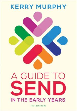 A Guide to SEND In the Early Years