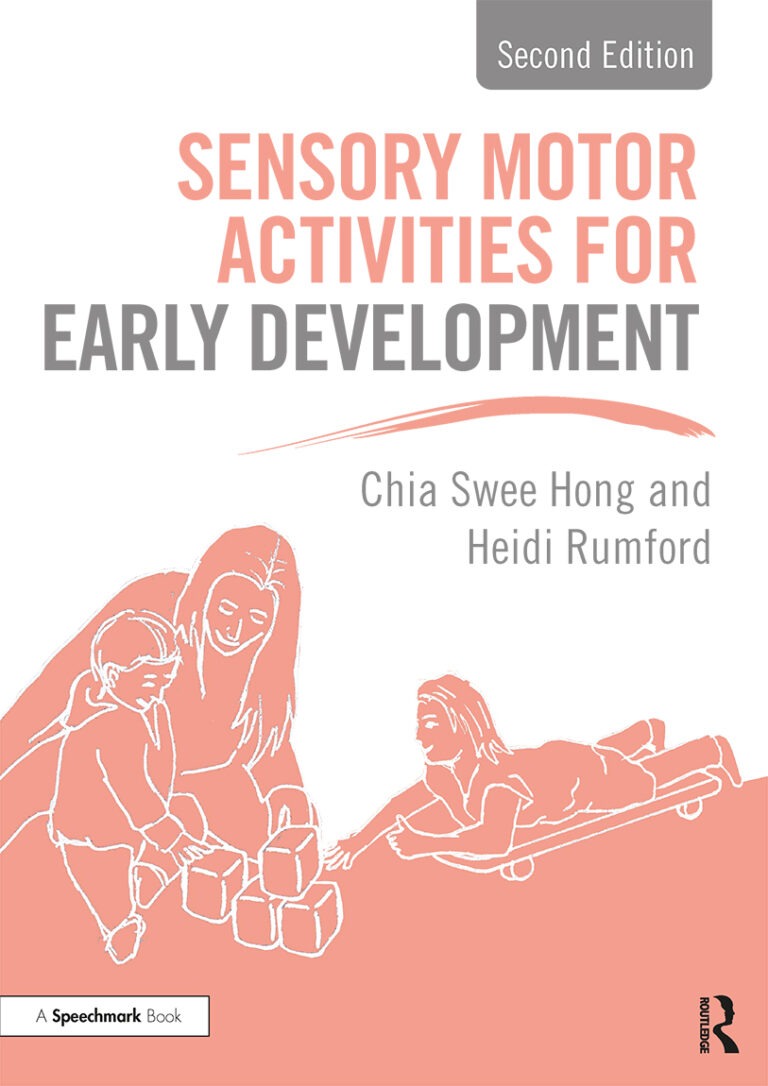 Sensory Motor Activities For Early Development : A Practical Resource (Second Edition)