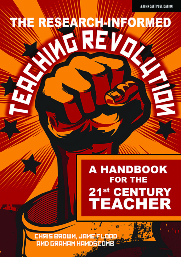 The Research-Informed Teaching Revolution: A Handbook For the 21st Century Teacher