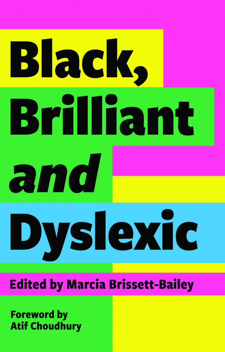 Black, Brilliant and Dyslexic: Neurodivergent Heroes Tell Their Stories